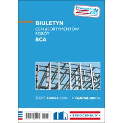 Biuletyn cen asortymentów robót BCA 4 kw. 2024