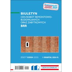 Biuletyn cen robót remontowo - budowlanych oraz zabytkowych BRR 1 kw. 2024