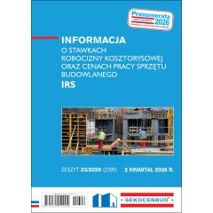 Informacja o stawkach robocizny kosztorysowej oraz cenach pracy sprzętu budowlanego IRS 2 kw. 2026